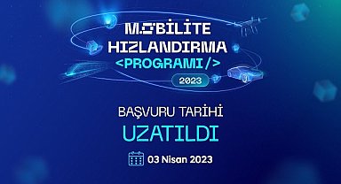 Mobilite Hızlandırma Programı - Başvuru süresi uzatıldı!