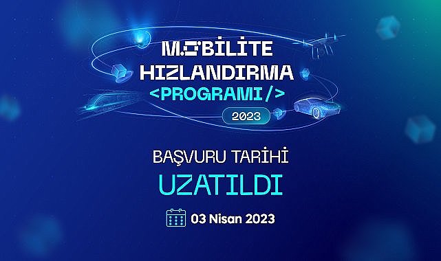 Mobilite Hızlandırma Programı - Başvuru süresi uzatıldı!