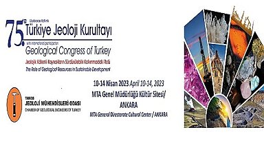 ''75. Türkiye Jeoloji Kurultayı'' 10 Nisan Pazartesi - Ayrıntılar!