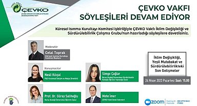 Konu ''İklim Değişikliği - Yeşil Mutabakat ve Sürdürülebilirlikteki Son Gelişmeler"