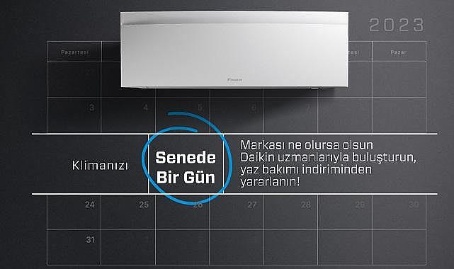 Klimanız yaza hazır mı? - Daikin hazırladı!