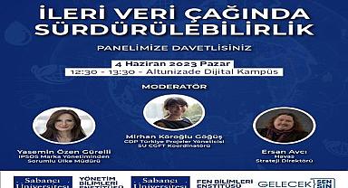 Konu ''İleri Veri Çağında Sürdürebilirlik '' - Sabancı Üniversitesi!