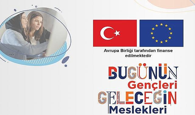 Gençleri yarının meslekleri öğrenmeleri için 45 ilde &#039;&#039;mesleki eğitim merkezleri açılıyor&#039;&#039; - UNDP ve Türkiye Belediyeler Birliği !