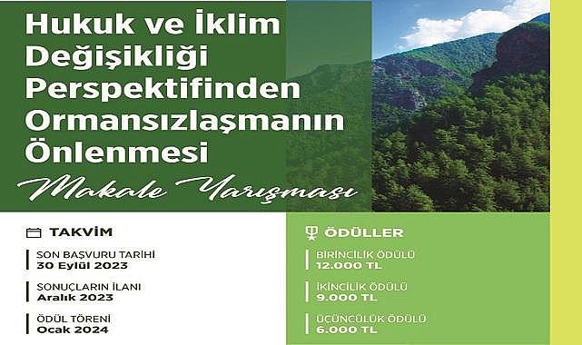 “Hukuk ve İklim Değişikliği Perspektifinden Ormansızlaşmanın Önlenmesi” Makale Yarışması!