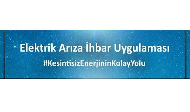 &#039;&#039;Elektrik Arıza İhbar Uygulaması&#039;&#039; - Uygulamayı indirdiniz mi?