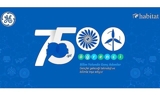 GE “75. yılında Türkiye’nin 81 ilindeki 7500 öğrenciye STEM eğitimi verecek”