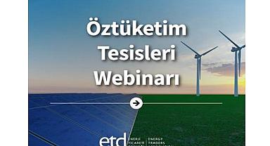 Öztüketim Tesisleri Webinarı - Enerji Ticareti Derneği düzenliyor!