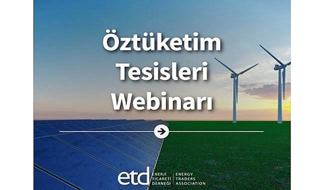 Öztüketim Tesisleri Webinarı - Enerji Ticareti Derneği düzenliyor!
