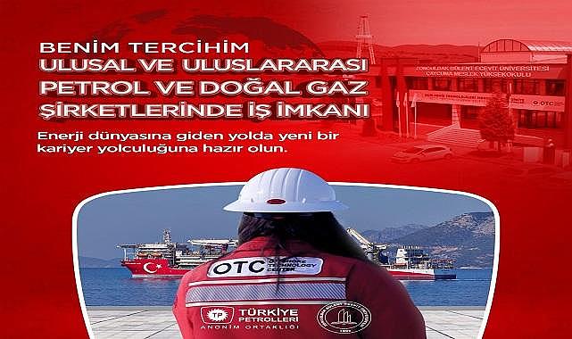 Tercihim &#039;&#039;Ulusal ve Uluslararası Petrol ve Doğal Gaz Şirketlerinde İş&#039;&#039; diyorsanız...