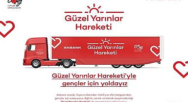 Akbank - Güzel Yarınlar Hareketi Başlıyor!