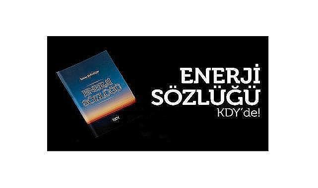 Herkes için &#039;&#039;Enerji Sözlüğü&#039;&#039;