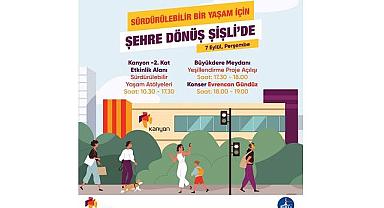 Sürdürülebilir bir yaşam için şehre dönüş Şişli'de!