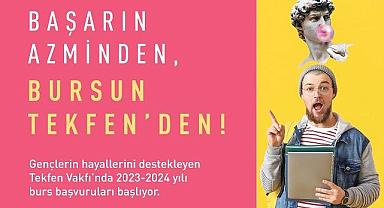 Tekfen Vakfı'nın burs programı için başvurular başlıyor!