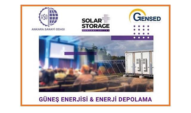 &#039;&#039;Güneş Enerjisi ve Enerji Depolama Semineri&#039;&#039; - GENSED!