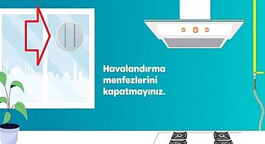 Havalar soğudu - Güvenli DOĞAL GAZ kullanımı için bunlara dikkat!