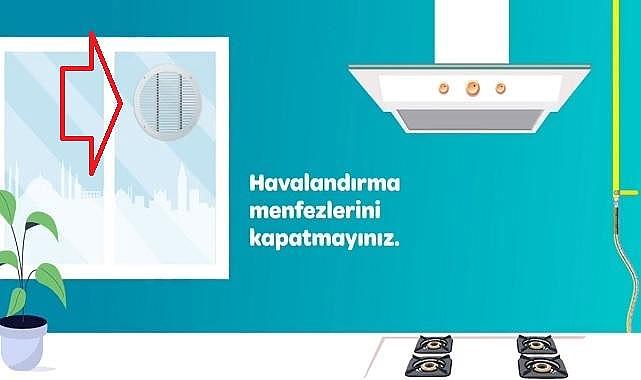 Havalar soğudu - Güvenli DOĞAL GAZ kullanımı için bunlara dikkat!