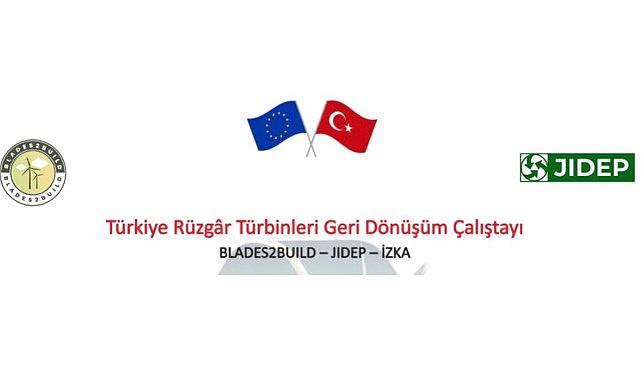 “Türkiye Rüzgâr Türbinleri Geri Dönüşüm Çalıştayı”