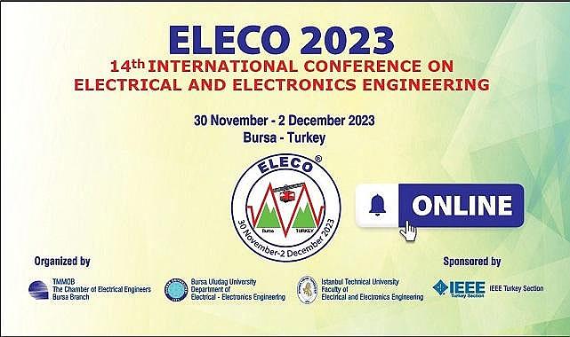 14. Uluslararası Elektrik Elektronik Mühendisliği Konferansı - &#039;&#039;30 Kasım&#039;&#039;
