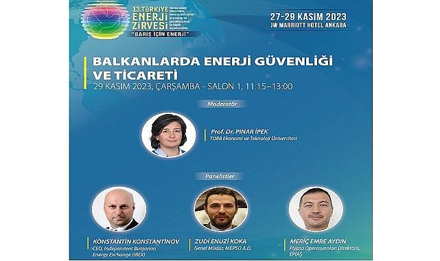 &#039;&#039;Balkanlarda Enerji Güvenliği ve Ticareti&#039; konuşulacak!
