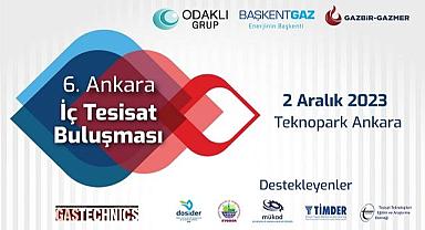 İç Tesisat Sektörü Ankara'da Buluşuyor - “GAZBİR-GAZMER - DOSİDER” üye ve yöneticileride olacak!