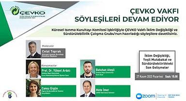 Konu “İklim Değişikliği - Yeşil Mutabakat ve Sürdürülebilirlikteki Son Gelişmeler" - Zoom!