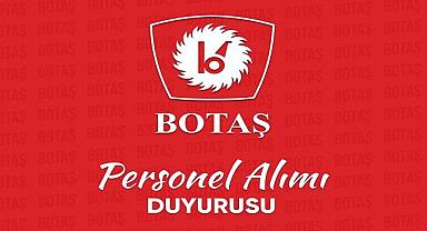 BOTAŞ - Personel alımı için YENİ duyuru yaptı!