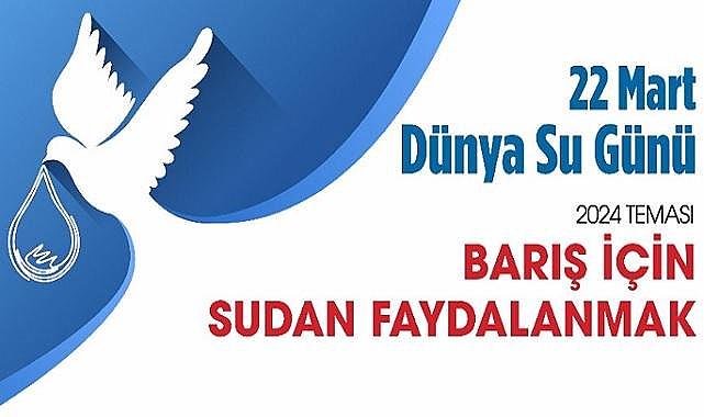 &#039;Dünya Su Günü Yarışma&#039; başvuruları başladı -  Ödüller &#039;&#039;5 bin - 10 bin TL arası!