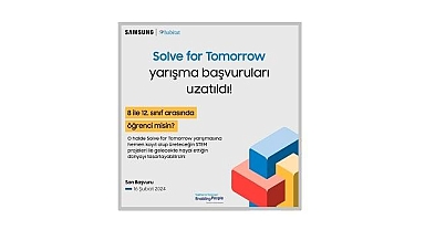 Samsung - 'Solve for Tomorrow' yarışmasında son başvuru tarihi 16 Şubat'a kadar uzatıldı!