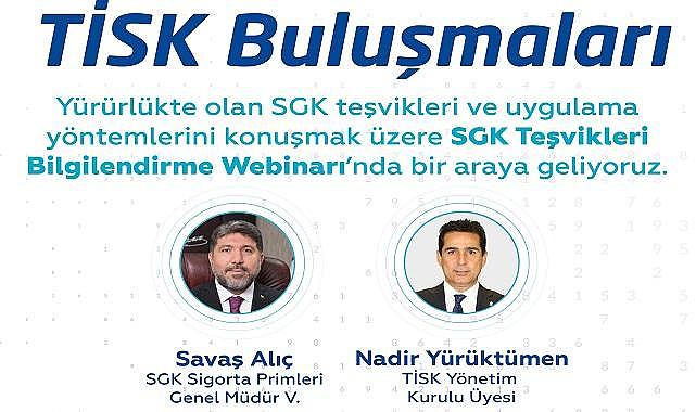 TİSK webinar - Konu &#039;&#039;SGK Teşvikleri&#039;&#039;