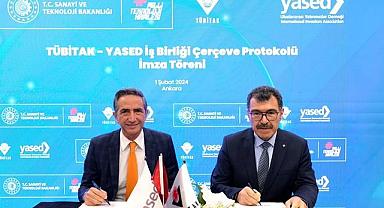 YASED ve TÜBİTAK İŞ BİRLİĞİ - Girişimlerde teknolojinin ağırlığını artıracak!