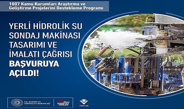 &#039;&#039;Yerli Hidrolik Su Sondaj Makinası Tasarımı ve İmalatı Çağrısı&#039;&#039; - TÜBİTAK!