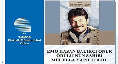 Elektrik Mühendisleri Odası ''Hasan Balıkçı Onur Ödülü'nün sahibi...''