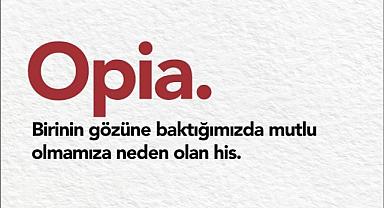 Opia ne demek? - Aksa Doğalgaz…