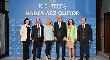 “Yatırımcılarımızı sürdürülebilir bir büyümeye ortak olmaya davet ediyoruz” - IC Enterra Yenilenebilir Enerji!