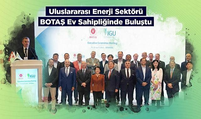 BOTAŞ ev sahipliğinde İstanbul&#039;da düzenlendi!