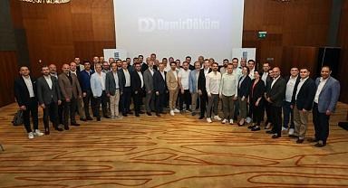 DemirDöküm'ün Taahhütçü Yetkili Satıcı Buluşması İstanbul'da gerçekleştirildi