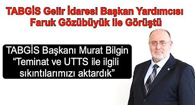 TABGİS - Akaryakıt BAYİLERİ için Gelir İdaresi Başkanlığı ile görüştü!