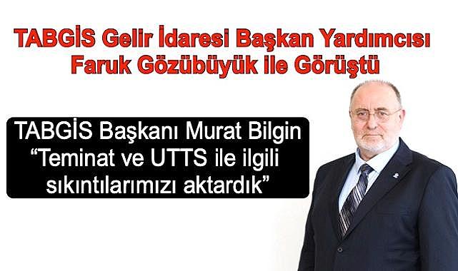 TABGİS - Akaryakıt BAYİLERİ için Gelir İdaresi Başkanlığı ile görüştü!