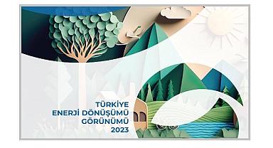 ''Türkiye ENERJİ Dönüşümü Görünümü 2023 Raporu'' yayınlandı!