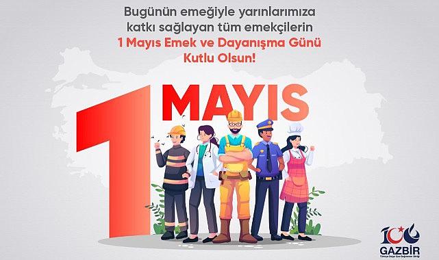 GAZBİR - Kutlu Olsun!