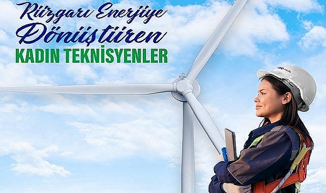 Enerjisa Üretim - Kadın Çalışanlardan Oluşacak Rüzgar Santrali için Eğitimler Başlıyor...