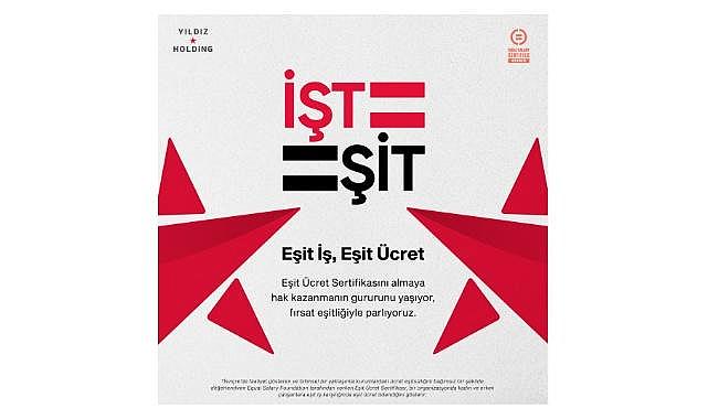 Yıldız Holding - &#039;EŞİT ÜCRET Sertifikası&#039;nı almaya hak kazandı