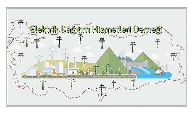 Elektrik Dağıtım Hizmetleri Derneği - Son başvuru tarihi 12 Ağustos!