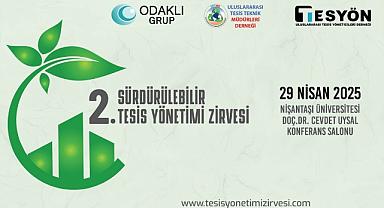 Enerji Yönetimi de var - “2. Sürdürülebilir Tesis Yönetimi Zirvesi”