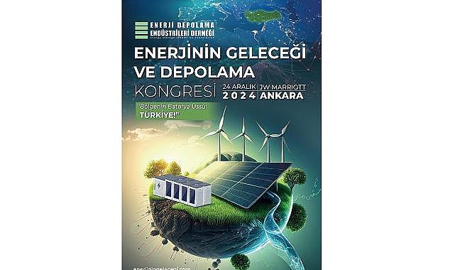 Enerjinin Geleceği ve DEPOLAMA Kongresi - ANKARA