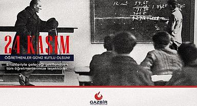 GAZBİR - 24 Kasım Öğretmenler Günü kutlu olsun!
