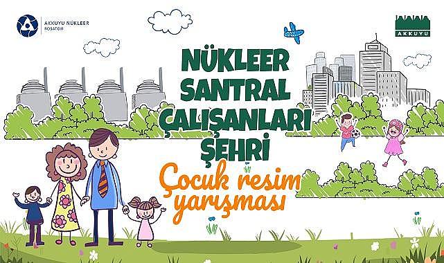 Akkuyu Nükleer &#039;&#039;RESİM Yarışması&#039;&#039; düzenliyor!