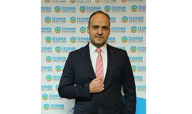 Isı Su Ses ve Yangın Yalıtımcıları Derneği İZODER - &quot;Yalıtım sektörü 150 bin kişilik istihdam…&quot;