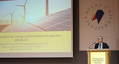 İstanbul Atlas Üniversitesi'nde ''15. Uluslararası Ekserji, Enerji ve Çevre Sempozyumu'' - ''Yenilenebilir enerji...''