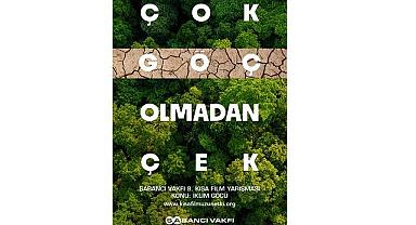 Sabancı Vakfı 9. Kısa Film Yarışması - ''Bu yılki teması “İklim Göçü” olarak belirlenen...''
